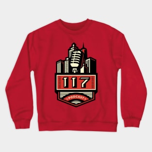 one Hundred seventeen podcast Crewneck Sweatshirt